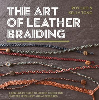 how to braid leather bracelet and the secret of a successful writer