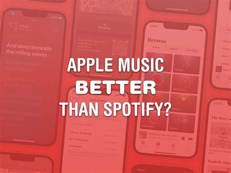 Is Apple Music Better Than Spotify? A Deeper Dive into User Experience and Features