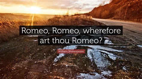 romeo where art thou - A Journey Through The Depths Of Creativity